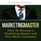 Marketing Master: How to Become a Marketing Master and Win More Customers (Unabridged) audio book by Cyrus Russel