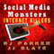 Social Media Monsters: Internet Killers (Unabridged) audio book by RJ Parker, JJ Slate