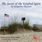 Secret of the Kindred Spirit (Unabridged) audio book by Jacqueline DeGroot, Punch Audio
