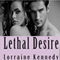 Lethal Desire (Unabridged) audio book by Lorraine Kennedy