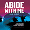 Abide with Me (Unabridged) audio book by Ian Ayris
