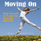 Moving On: Help Yourself to Forget the Past and Move On (Unabridged) audio book by Ray Thompson