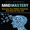Mind Mastery: Discover Your Hidden Potentials and Improve Your Life (Unabridged) audio book by Gale Hardway