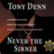 Never the Sinner: Roland Recht , Book 1 (Unabridged) audio book by Tony Denn