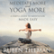Meditate More and Yoga More: A Simple Guide to Meditation Made Easy (Unabridged) audio book by Ruben Tillman