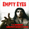 Empty Eyes: A Novel (Unabridged) audio book by T. M. Bilderback