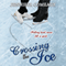 Crossing the Ice (Unabridged)