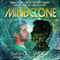 Mindclone: When You're a Brain Without a Body, Can You Still Be Called Human? (Unabridged) audio book by David T. Wolf