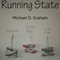 Running State (Unabridged) audio book by Michael D. Graham