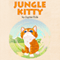 Jungle Kitty (Unabridged) audio book by Jupiter Kids