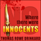 Where There Were No Innocents: Mack Brinson Series, Book 1 (Unabridged) audio book by Thomas Drinkard