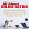 All About Online Dating: What Online Dating Services Are All About and Find Out How It Works for You (Unabridged) audio book by Safiye Vurdu