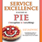 Service Excellence is as Easy as PIE: Perception Is Everything (Unabridged) audio book by Liz Jazwiec