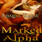 Marked by the Alpha (Unabridged) audio book by Adaline Raine