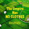 The Umpire Has No Clothes (Unabridged)