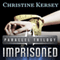 Imprisoned: Parallel Trilogy, Book 2 (Unabridged) audio book by Christine Kersey