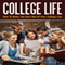 College Life: How to Make the Best out of Your College Life (Unabridged)