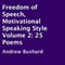 Freedom of Speech, Motivational Speaking Style: Volume 2, 25 Poems (Unabridged) audio book by Andrew Bushard