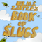 Elias Zapple's Book of Slugs (Unabridged) audio book by Elias Zapple