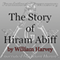The Story of Hiram Abiff: Foundations of Freemasonry Series (Unabridged) audio book by William Harvey