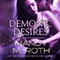 Demonic Desires (Unabridged) audio book by Mandy M. Roth