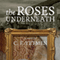 The Roses Underneath (Unabridged) audio book by C. F. Yetmen