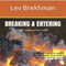 Breaking & Entering: The Words We Live With (Unabridged) audio book by Lev Brekhman