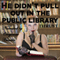 He Didn't Pull out in the Public Library (Unabridged) audio book by Thrust