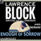 Enough of Sorrow (Unabridged) audio book by Lawrence Block