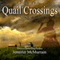 Quail Crossings (Unabridged) audio book by Jennifer McMurrain