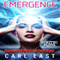 Emergence (Unabridged) audio book by Carl East