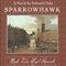 Sparrowhawk, Book Two: Hugh Kenrick (Unabridged) audio book by Edward Cline