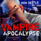 Vampire Apocalypse: The Enoch Wars, Book 2 (Unabridged) audio book by Ben Settle