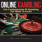 Online Gambling: The Fundamentals of Gambling You Need to Learn (Unabridged) audio book by Brian Harris