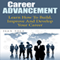 Career Advancement: Learn How to Build, Improve and Develop Your Career (Unabridged) audio book by Jean Sola