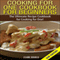 Cooking for One Cookbook for Beginners 2nd Edition: The Ultimate Recipe Cookbook for Cooking for One! (Unabridged) audio book by Claire Daniels