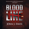 Blood Line: A Thriller: Granger Spy Novel Series: Book 1 (Unabridged) audio book by John J. Davis