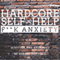 Hardcore Self Help: F--k Anxiety (Unabridged) audio book by Robert Duff