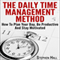 The Daily Time Management Method: How to Plan Your Day, Be Productive and Stay Motivated (Unabridged) audio book by Stephen Hall