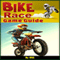 Bike Race Game Guide (Unabridged) audio book by HSE
