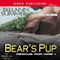 Bear's Pup: Rescue for Hire, Book 1 (Unabridged) audio book by Bellann Summer