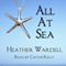 All at Sea: Toronto Series, Book 9 (Unabridged) audio book by Heather Wardell