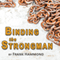 Binding the Strongman (Unabridged) audio book by Frank Hammond