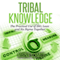 Tribal Knowledge - The Practical Use of ISO, Lean and Six Sigma Together (Unabridged) audio book by Marnie Schmidt
