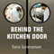 Behind the Kitchen Door (Unabridged)