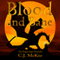 Blood and Bane: The Dragon Sage Chronicles (Unabridged) audio book by C J McKee
