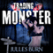 Trading with the Monster: Sophie's First Monster: Sophie's Monsters, Book 1 (Unabridged) audio book by Julles Burn