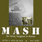 MASH: An Army Surgeon in Korea (Unabridged)