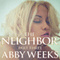 The Neighbor 3: Lust in the Suburbs (Unabridged) audio book by Abby Weeks