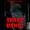 Space Bang: A Very Rough Gangbang Erotica Story: The Alien Abduction Chronicles, Book 3 (Unabridged) audio book by Charlene Garrett